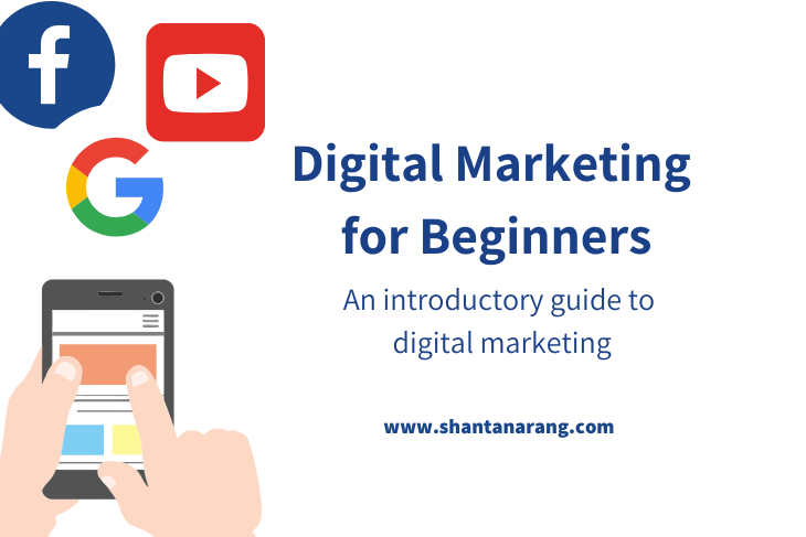 Digital Marketing for Beginners – An introductory guide to digital marketing
