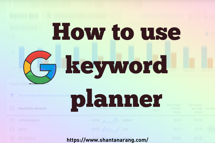 How to use google keyword planner for keyword research (Guide)